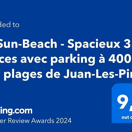 Le Sun-Beach - Spacieux 3 Pieces Avec Parking A 400 M Des Plages De Juan-Les-Pins Ngoại thất bức ảnh